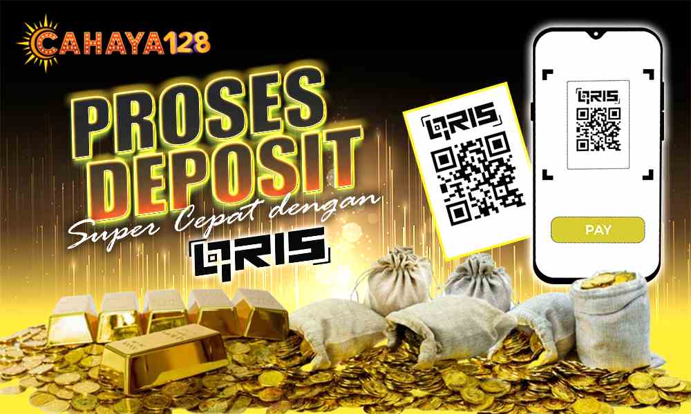 CAHAYA128 QRIS DEPOSIT CEPAT HANYA 1 MENIT